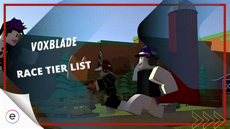 voxlblade race tier list|Roblox: Voxlblade Race Tier List [With Comparison]